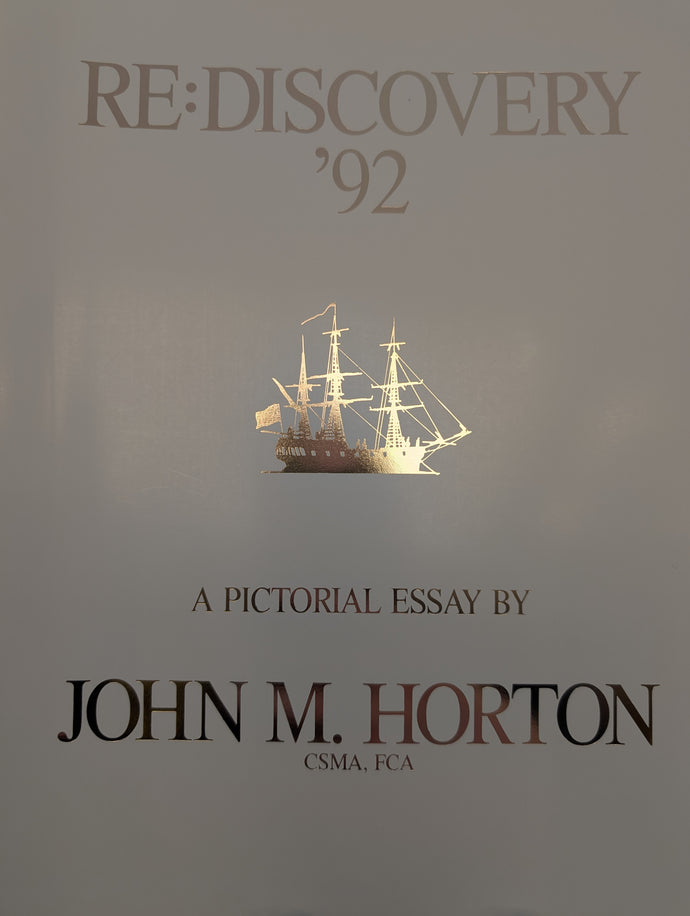 RE: Discovery '92 A Pictorial Essay by John M. Horton, CSMA, FCA