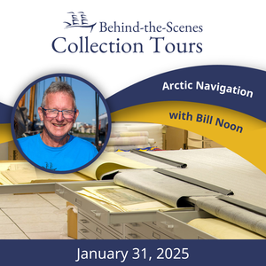 Behind-the-Scenes Collections Tours: Arctic Navigation