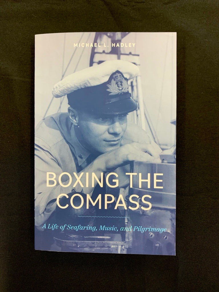 Boxing the Compass: A Life of Seafaring, Music, and Pilgrimage ...