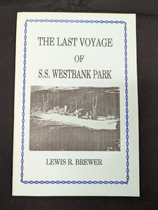 "The Last Voyage of SS Westbank Park" (used book)