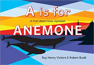 "A is for ANEMONE: A First West Coast Alphabet"