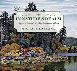 "In Nature's Realm: Early Naturalists Explore Vancouver Island"