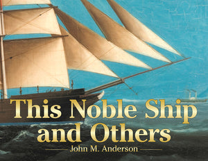 "This Noble Ship and Others"